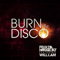 2012 Felix da Housecat - Burn the Disco (feat. Will.I.Am) (Radio Edit) [Single]