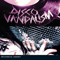 2011 Disco Vandalism (Limited Edition)