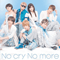 2011 No cry No more (Single)