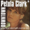 Petula Clarck ~ Downtown: The Best Of (CD 1)