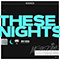 2020 These Nights (Single)