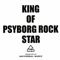 2004 King Of Psyborg Rock Star