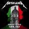 2018 Live Metallica: Turin, ITA - Febrary 10, 2018