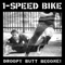1 Speed Bike - Droopy Butt Begone!