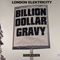 2003 Billion Dollar Gravy / Harlesden