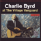 Charlie Byrd Trio - Charlie Byrd at The Village Vanguard