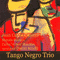Juan Caceres - Tango Negro Trio