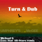 2009 Turn & Dub (Michael G Easy Star All-Stars Remix) [Single]
