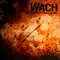 Wach (AUT) - Firedance On A Dead Mans Grave