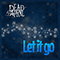 Dead By April - Let It Go (Single)
