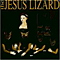 Jesus Lizard - Liar