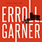 Erroll Garner - Ready Take One