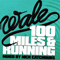 2007 100 Miles & Running (Mixtape - mixed by Nick Catchdubs)