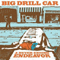Big Drill Car - A Never Ending Endeavor