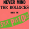 1977 Never Mind The Bollock's Here's The Sex Pistols (Deluxe 2012 Edition, CD 2: Live '77)