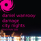2009 Damage / City Lights