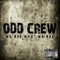 Odd Crew - We Are What We Are