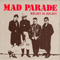 Mad Parade - Right Is Right