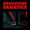 Drugstore Fanatics - Spielplatz (Deluxe Edition)