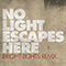 2009 No Light Escapes Here - Bright Lights Remix