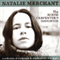Natalie Merchant - The House Carpenter\'s Daughter