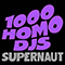 2021 1000 Homo DJs  - Supernaut (EP)