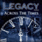 Legacy (ROU) - Across The Times