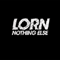 Lorn (USA) - Nothing Else