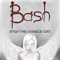 Bash - Stop The Angel\'s Cry
