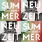 2011 Summer / Neuzeit (CD 1: Summer)