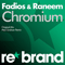 2011 Fadios & Raneem - Chromium (Max Graham Remix) [Single]