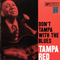 1961 Don't Tampa With The Blues (rec. 1960)