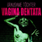 Grausame Toechter - Vagina Dentata (Deluxe Version)