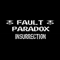 Fault Paradox - Insurrection