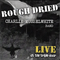 2008 Rough Dried (Live At The Triple Door)