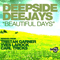 Deepside Deejays - Beautiful Days (Remixes)