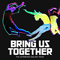 2014 Bring Us Together