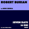 Robert Burian - Seven Days 2009/22 Dni
