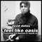 2011 Feel Like Oasis (Feat. The Kid Daytona & Tayyib Ali)  (Single)