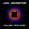 Jan Johnston - Calling Your Name (2018 Remixes) (CD 1)