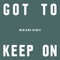 2019 Got To Keep On (Midland Remix) (Single)