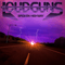 Loudguns - Broken Highway