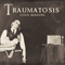 Traumatosis - Cold Reading