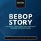 2008 Bebop Story (CD 002) Cab Calloway, Pete Brown, Lucky Milinder