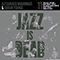 2022 Jazz Is Dead 11