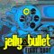 Jelly Bullet - First Shot