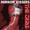 2005 Mirror Kissers (Single)