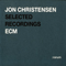 Christensen, Jon - Selected Recordings [rarumXX]