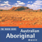2008 The Rough Guide To Australian Aboriginal Music