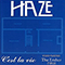 Haze (GBR) - C\'est la vie & The Ember